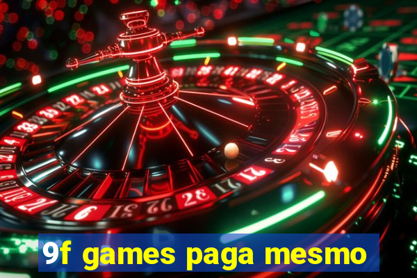9f games paga mesmo